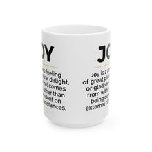 Load image into Gallery viewer, Joyful Ceramic Mug - Coffee Lover Gift, Motivational Quotes - 11oz, 15oz Mug for Office, Great Pleasure Cup, Delightful Drinkware