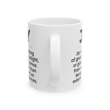Load image into Gallery viewer, Joyful Ceramic Mug - Coffee Lover Gift, Motivational Quotes - 11oz, 15oz Mug for Office, Great Pleasure Cup, Delightful Drinkware
