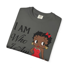 Load image into Gallery viewer, I Am Who I Am Shirt, Betty Boop Shirt, Black Girl Shirt, Black Queen Shirt, Betty Boop Valentine Shirt, Black Art Clothing Valentines Gift