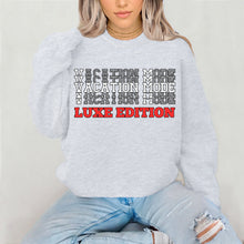 Load image into Gallery viewer, Vacation Mode Sweatshirt, Vacation Sweatshirt, Vacation Shirt, Travel Sweatshirt, World Traveler Shirt, Cruise Shirt, Travel Gifts For Her