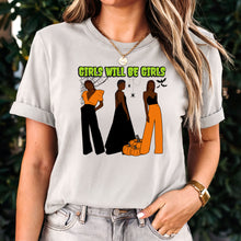 Load image into Gallery viewer, Girls Will Be Girls Shirt, Fashion Black Girl Halloween Shirt, Vintage Halloween Women Shirt, Spooky Season Shirt, Black Girl Halloween Gift