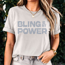 Load image into Gallery viewer, Bling Is My Power Shirt, Rhinestone Shirt, Rhinestones Tshirt, Bling T shirt, Womens Clothing, Birthday Gift For Her, Women Empowerment