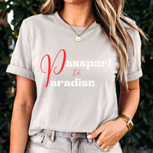 Load image into Gallery viewer, Passport To Paradise Shirt For Women Vacation Shirt, Girls Trip Shirt, Cute Travel Shirt, Airplane Shirt, Cruise Shirt Travel Gifts For Her