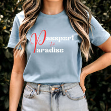 Load image into Gallery viewer, Passport To Paradise Shirt For Women Vacation Shirt, Girls Trip Shirt, Cute Travel Shirt, Airplane Shirt, Cruise Shirt Travel Gifts For Her