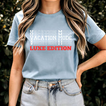 Load image into Gallery viewer, Vacation Mode Shirt, Vacation Shirts, Vacation Tshirt, Travel Shirt, World Traveler Shirt, Adventure Shirt Cruise Shirt Travel Gifts For Her