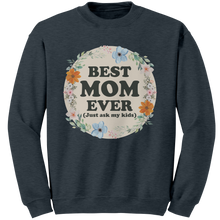 Load image into Gallery viewer, Best_Mom_Ever_Sweatshirt_Mothers_Day_S_Dark_Heather_Mockup.png