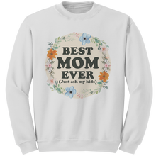 Load image into Gallery viewer, Best_Mom_Ever_Sweatshirt_Mothers_Day_S_White_Mockup.png