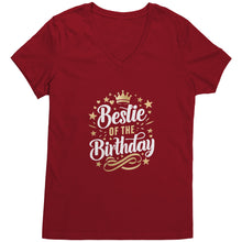 Load image into Gallery viewer, Bestie of the Birthday V-Neck Ladies T-Shirt