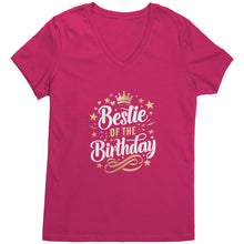 Load image into Gallery viewer, Bestie of the Birthday V-Neck Ladies T-Shirt