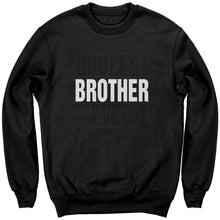 Load image into Gallery viewer, Big Brother Sweatshirt, Coolest Brother Ever Sweatshirt, Brother Sweater, Mens Clothing, Family Shirt, Graphic Sweatshirt, Christmas Gifts