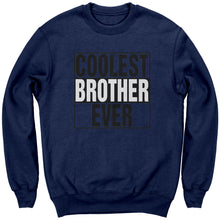 Load image into Gallery viewer, Big Brother Sweatshirt, Coolest Brother Ever Sweatshirt, Brother Sweater, Mens Clothing, Family Shirt, Graphic Sweatshirt, Christmas Gifts