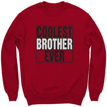 Load image into Gallery viewer, Big Brother Sweatshirt, Coolest Brother Ever Sweatshirt, Brother Sweater, Mens Clothing, Family Shirt, Graphic Sweatshirt, Christmas Gifts