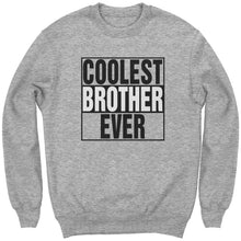 Load image into Gallery viewer, Big Brother Sweatshirt, Coolest Brother Ever Sweatshirt, Brother Sweater, Mens Clothing, Family Shirt, Graphic Sweatshirt, Christmas Gifts