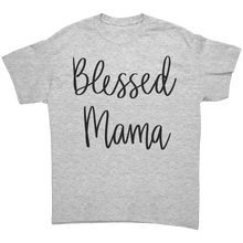 Load image into Gallery viewer, Blessed_Mom_Shirt_Cute_Mom_Tshirt_Mama_Ash_Grey_Front_Mockup.png