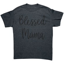 Load image into Gallery viewer, Blessed_Mom_Shirt_Cute_Mom_Tshirt_Mama_Dark_Heather_Mockup.png