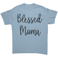 Load image into Gallery viewer, Blessed_Mom_Shirt_Cute_Mom_Tshirt_Mama_Light_Blue_Front_Mockup.png