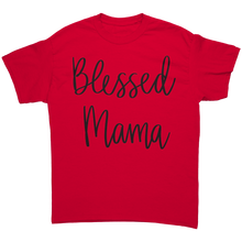 Load image into Gallery viewer, Blessed_Mom_Shirt_Cute_Mom_Tshirt_Mama_Red_Front_Mockup.png