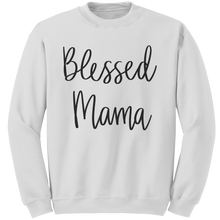 Load image into Gallery viewer, Blessed_Mom_Sweatshirt_Mama_Sweatshirt_White_Mockup.png