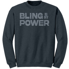 Load image into Gallery viewer, Bling Sweatshirt, Bling Is My Power Rhinestone Sweatshirt, Rhinestones Sweater, Bling Shirt, Womens Clothing Inspirational Sweatshirt