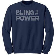 Load image into Gallery viewer, Bling Sweatshirt, Bling Is My Power Rhinestone Sweatshirt, Rhinestones Sweater, Bling Shirt, Womens Clothing Inspirational Sweatshirt