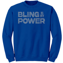 Load image into Gallery viewer, Bling Sweatshirt, Bling Is My Power Rhinestone Sweatshirt, Rhinestones Sweater, Bling Shirt, Womens Clothing Inspirational Sweatshirt