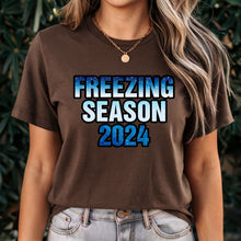 Load image into Gallery viewer, Freezing Season Shirt, Winter Shirt, Cozy Season Shirt, Freezing Season Shirt, Winter Holiday Gift, Unique Holiday Shirt, Cute Winter Shirt
