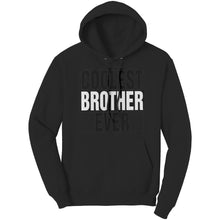 Load image into Gallery viewer, Coolest Brother Hoodie, Brother Sweater, Mens Clothing, Graphic Hoodie, Big Brother Shirt, Christmas Gifts For Older Brother, Family Gift