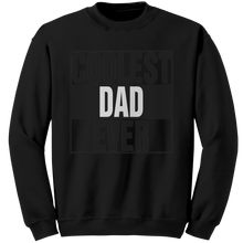 Load image into Gallery viewer, Coolest_Dad_Ever_Sweatshirt_Dad_Sweatsh_Black_Mockup.png