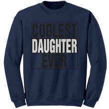 Load image into Gallery viewer, Coolest_Daughter_Ever_Sweatshirt_Daught_Navy_Mockup.png