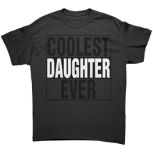 Load image into Gallery viewer, Coolest_Daughter_Shirt_Best_Daughter_Sh_Black_Front_Mockup.png