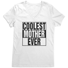 Load image into Gallery viewer, Coolest_Mother_Ever_Shirt_Mother_Vneck__Bright_White_Mockup.png