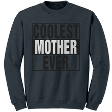 Load image into Gallery viewer, Coolest_Mother_Ever_Sweatshirt_Coolest__Dark_Heather_Mockup.png