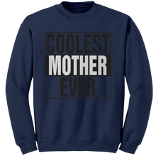 Load image into Gallery viewer, Coolest_Mother_Ever_Sweatshirt_Coolest__Navy_Mockup.png