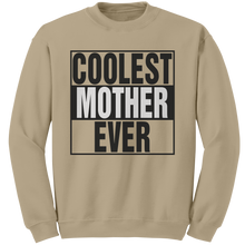 Load image into Gallery viewer, Coolest_Mother_Ever_Sweatshirt_Coolest__Sand_Mockup.png