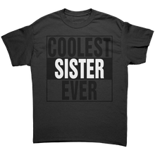 Load image into Gallery viewer, Coolest_Sister_Ever_Shirt_Big_Sister_Sh_Black_Front_Mockup.png