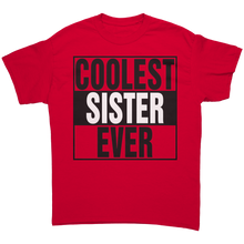 Load image into Gallery viewer, Coolest_Sister_Ever_Shirt_Big_Sister_Sh_Red_Front_Mockup.png