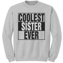 Load image into Gallery viewer, Coolest_Sister_Ever_Sweatshirt_Big_Sist_Ash_Mockup.png