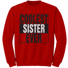 Load image into Gallery viewer, Coolest_Sister_Ever_Sweatshirt_Big_Sist_Red_Mockup.png