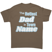 Load image into Gallery viewer, Custom Dad Shirt, The Hottest Dad In Town Shirt, Personalized Shirt With Names Personalized Gift Christmas Gifts For Dad Family Shirt
