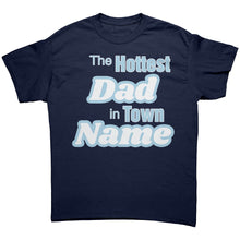 Load image into Gallery viewer, Custom Dad Shirt, The Hottest Dad In Town Shirt, Personalized Shirt With Names Personalized Gift Christmas Gifts For Dad Family Shirt
