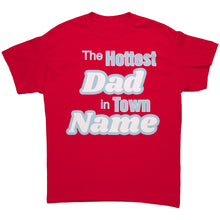 Load image into Gallery viewer, Custom Dad Shirt, The Hottest Dad In Town Shirt, Personalized Shirt With Names Personalized Gift Christmas Gifts For Dad Family Shirt