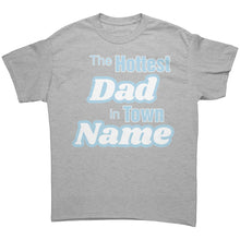 Load image into Gallery viewer, Custom Dad Shirt, The Hottest Dad In Town Shirt, Personalized Shirt With Names Personalized Gift Christmas Gifts For Dad Family Shirt