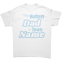 Load image into Gallery viewer, Custom Dad Shirt, The Hottest Dad In Town Shirt, Personalized Shirt With Names Personalized Gift Christmas Gifts For Dad Family Shirt