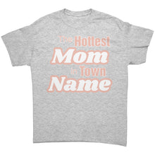 Load image into Gallery viewer, Custom Mom Shirt, The Hottest Mom In Town Shirt, Personalized Mom Shirt With Names Personalized Gift Christmas Gifts For Mom Christmas Shirt
