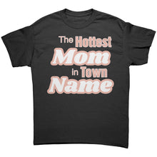 Load image into Gallery viewer, Custom Mom Shirt, The Hottest Mom In Town Shirt, Personalized Mom Shirt With Names Personalized Gift Christmas Gifts For Mom Christmas Shirt