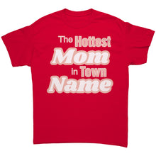 Load image into Gallery viewer, Custom Mom Shirt, The Hottest Mom In Town Shirt, Personalized Mom Shirt With Names Personalized Gift Christmas Gifts For Mom Christmas Shirt