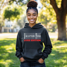 Load image into Gallery viewer, Vacation Hoodie, Vacation Mode Hoodie, Vacation Shirt, Travel Hoodie, World Traveler Shirt, Cruise Shirt, Trendy Hoodie Travel Gifts For Her