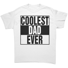 Load image into Gallery viewer, Dad_Shirt_Coolest_Dad_Shirt_Daddy_Shir_White_Front_Mockup.png