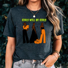 Load image into Gallery viewer, Girls Will Be Girls Shirt, Fashion Black Girl Halloween Shirt, Vintage Halloween Women Shirt, Spooky Season Shirt, Black Girl Halloween Gift