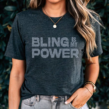 Load image into Gallery viewer, Bling Is My Power Shirt, Rhinestone Shirt, Rhinestones Tshirt, Bling T shirt, Womens Clothing, Birthday Gift For Her, Women Empowerment